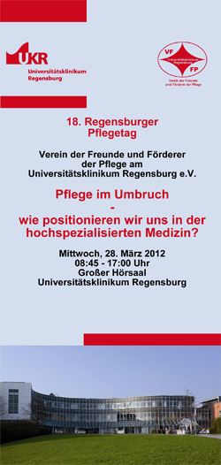 18. Regensburger Pflegetag: Pflege im Umbruch - wie positionieren wir uns in der hochspezialisierten Medizin?