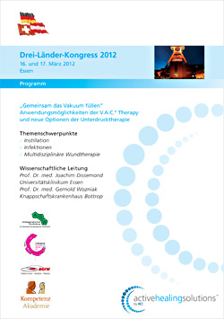 Drei-L&auml;nder-Kongress 2012: 'Gemeinsam das Vakuum f&uuml;llen' - Anwendungsm&ouml;glichkeiten der V.A.C.&reg; Therapy und neue Optionen der Unterdrucktherapie