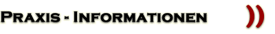 Praxis-Informationen