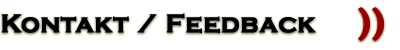 Kontakt und Feedback