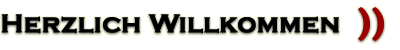 Herzlich Willkommen